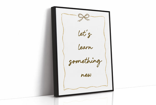 Lets Learn Something New