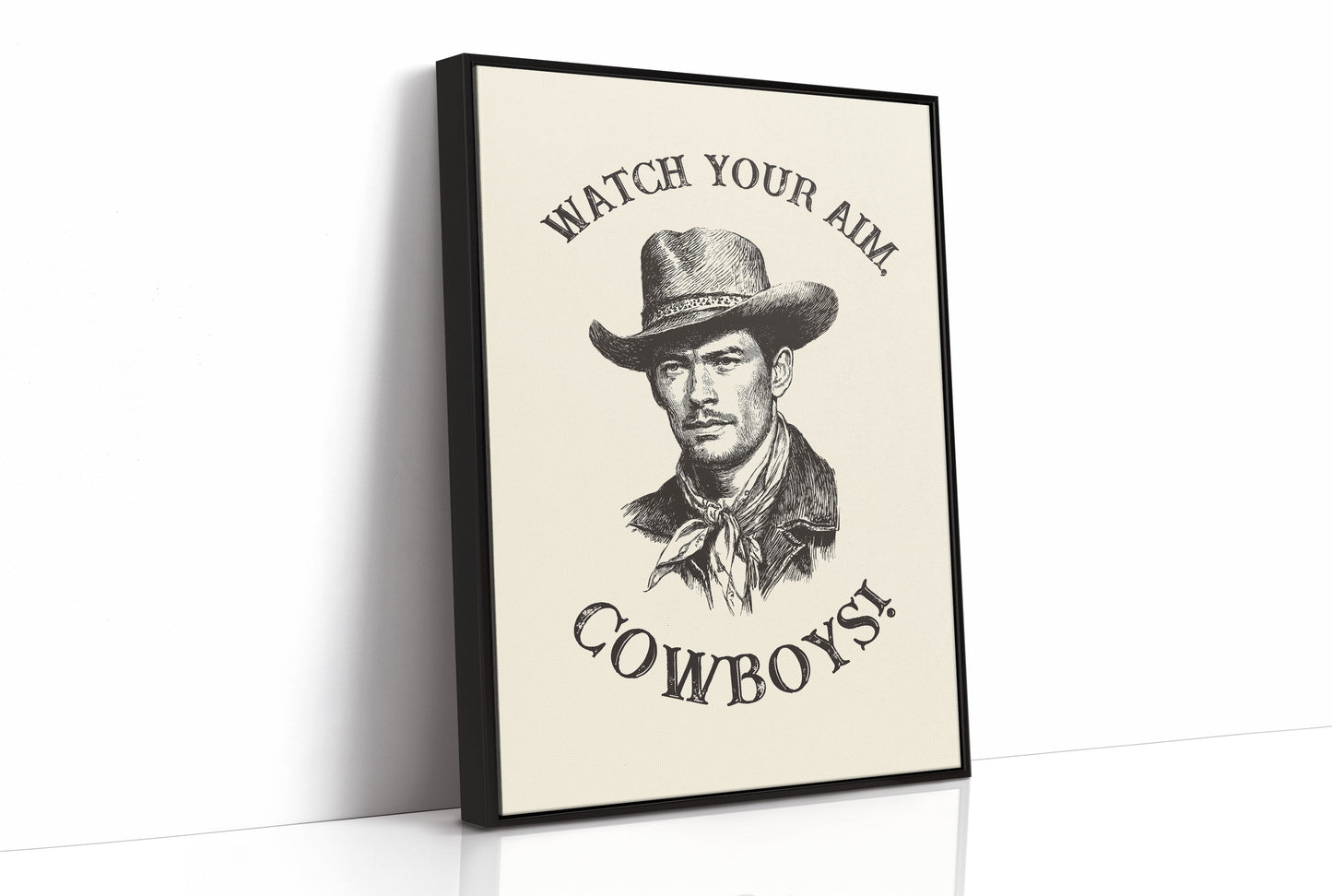 Watch Your Aim Cowboys