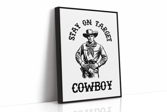 Stay On Target Cowboy