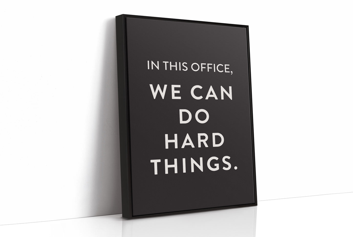 In This Office We Can Do Hard Things