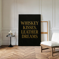 Whiskey Kisses Leather Dreams