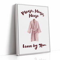 Please, Please, Leave By 9pm