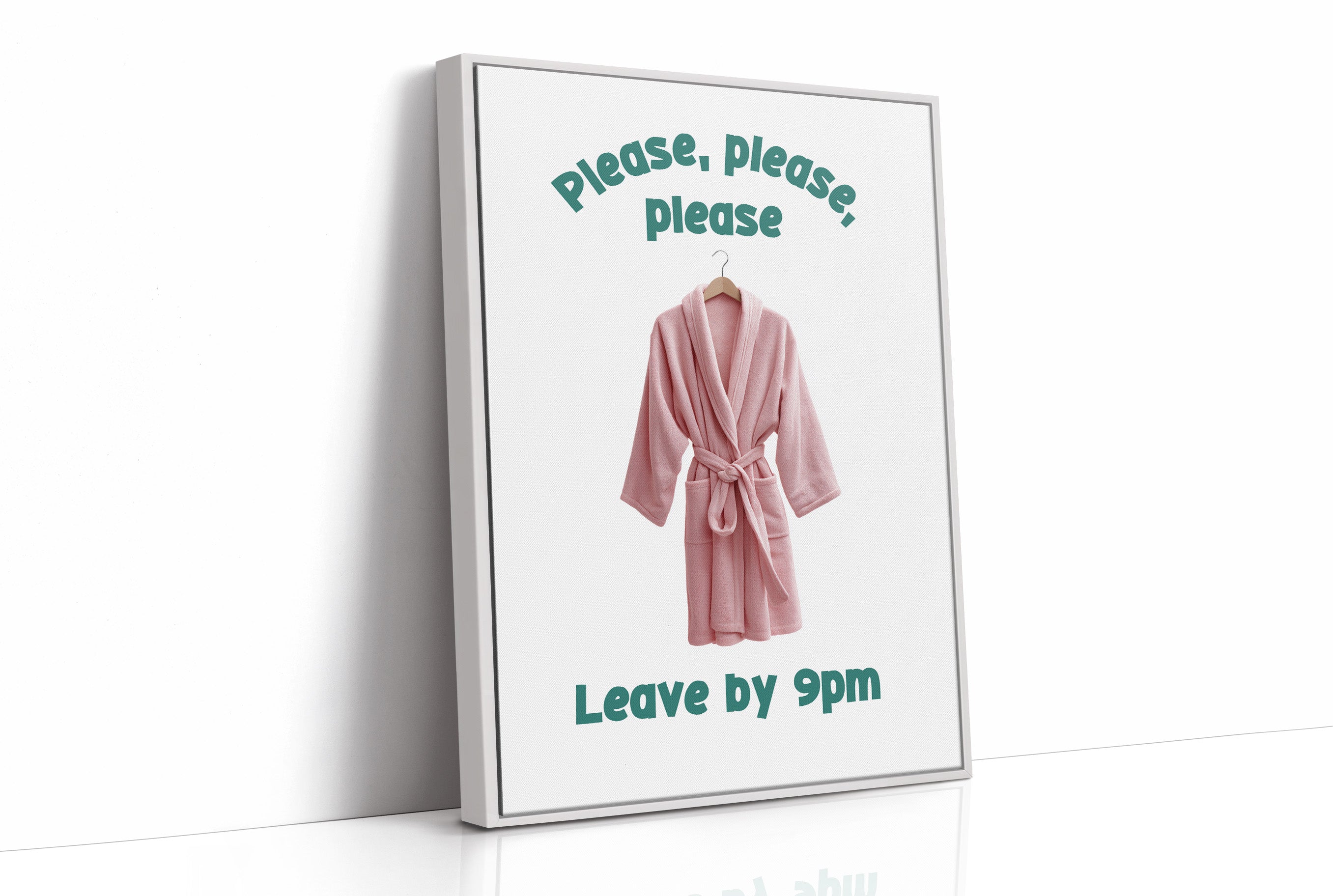 Please, Please, Leave By 9pm