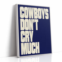Cowboys Don’t Cry Much