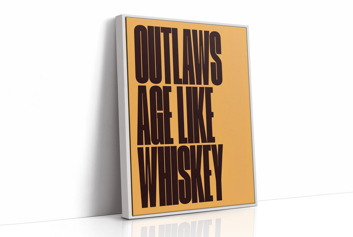 Outlaws Age Like Whiskey