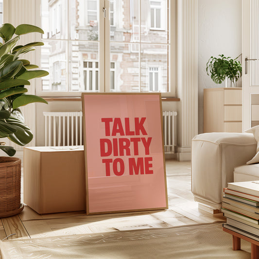 Talk Dirty to Me Bold Pink Print