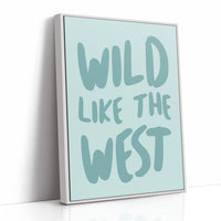 Wild Like The West