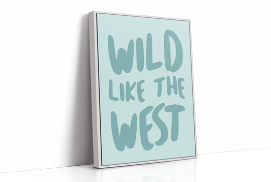 Wild Like The West