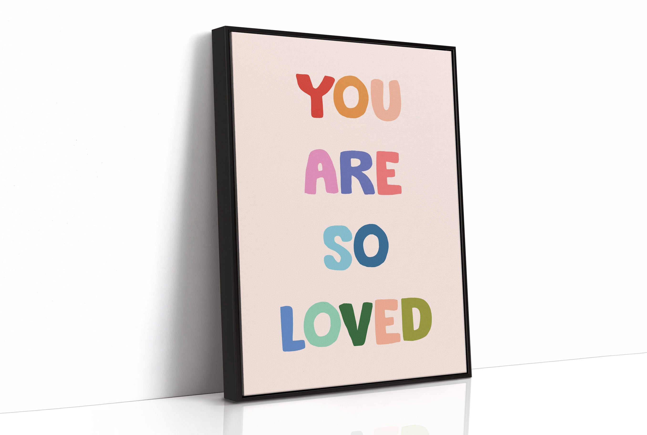 You Are So Loved