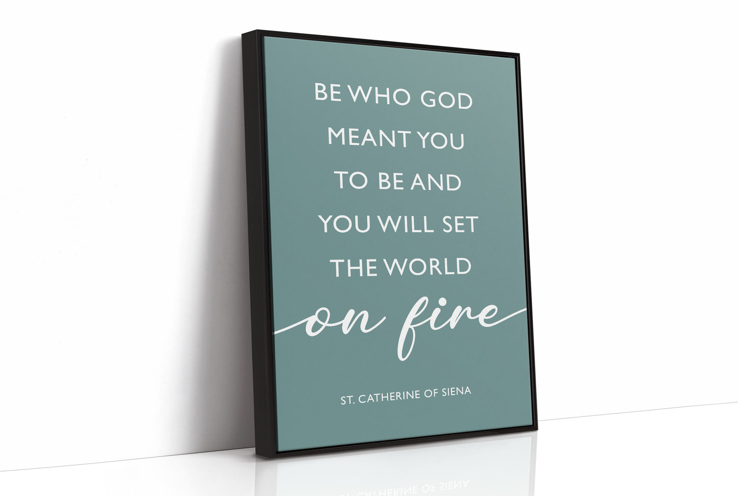 Be Who God Meant You To Be Quote