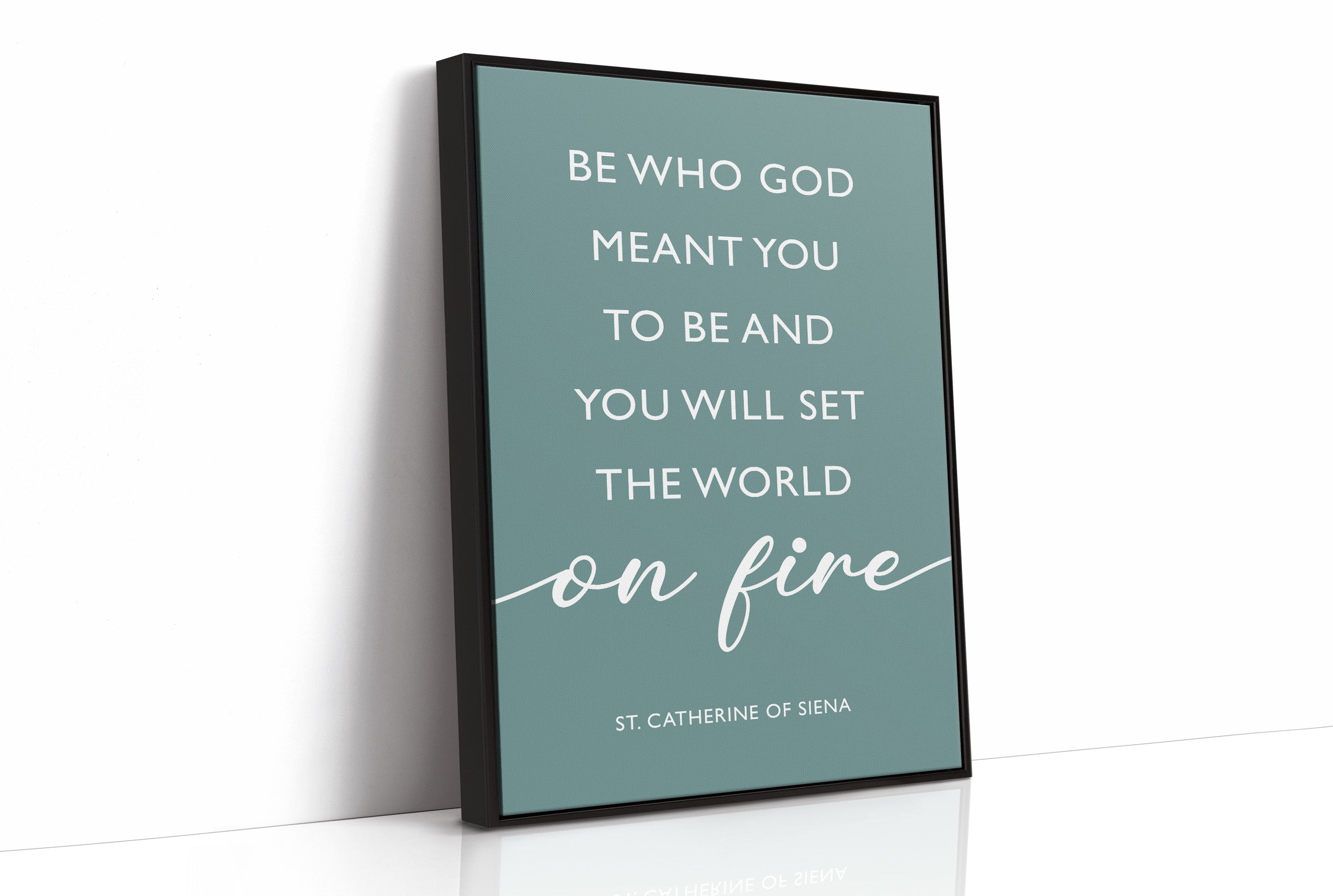 Be Who God Meant You To Be Quote