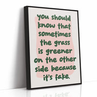 The Grass Isnt Greener