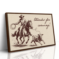 Thanks for Coming, Cowboy Style