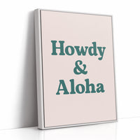 Howdy and Aloha