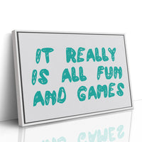 It Really Is All Fun and Games