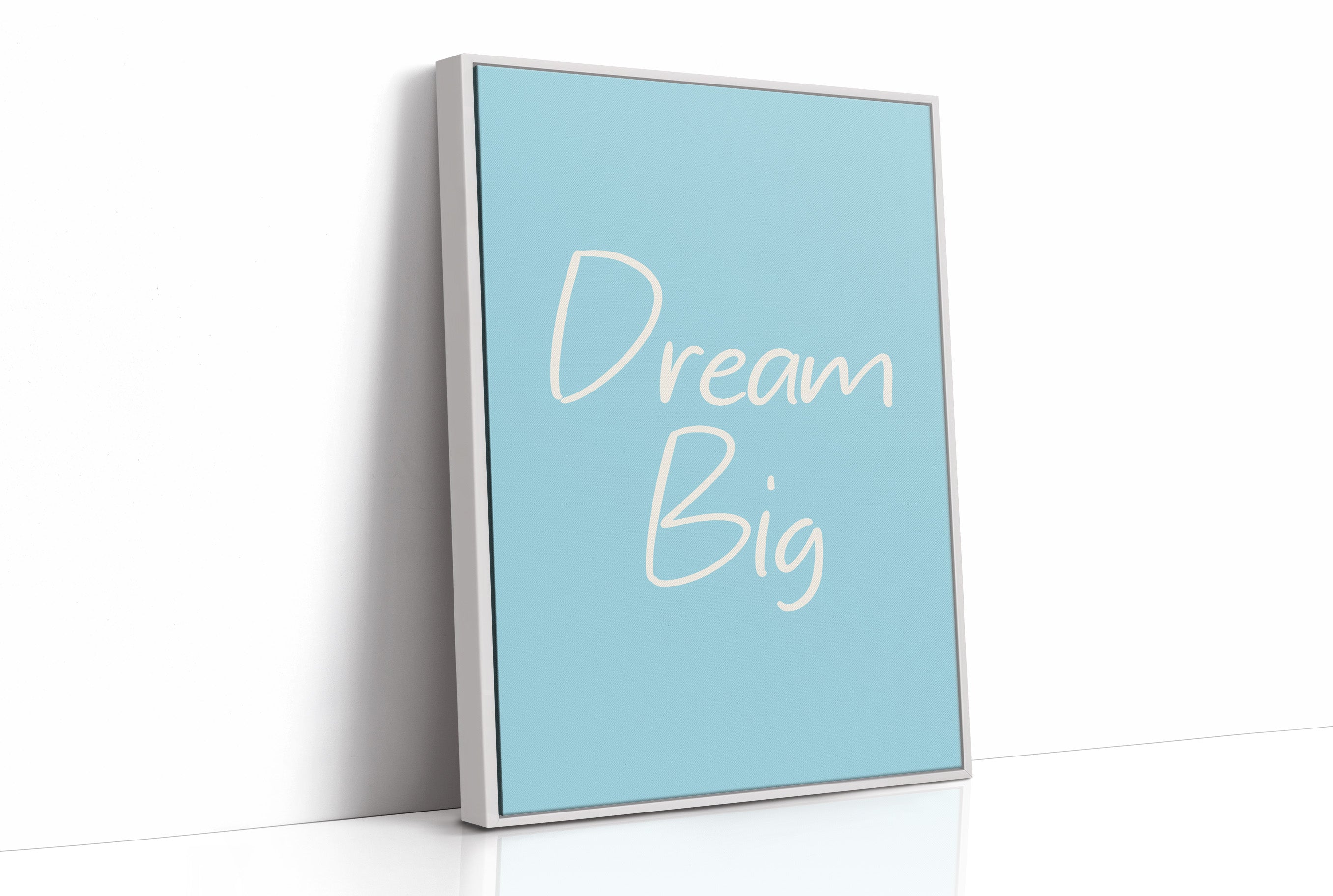 Dream Big, No Small Prints