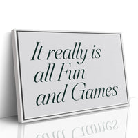 It Really Is All Fun and Games