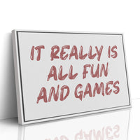It Really Is All Fun and Games