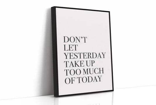 Don't Let Yesterday Win