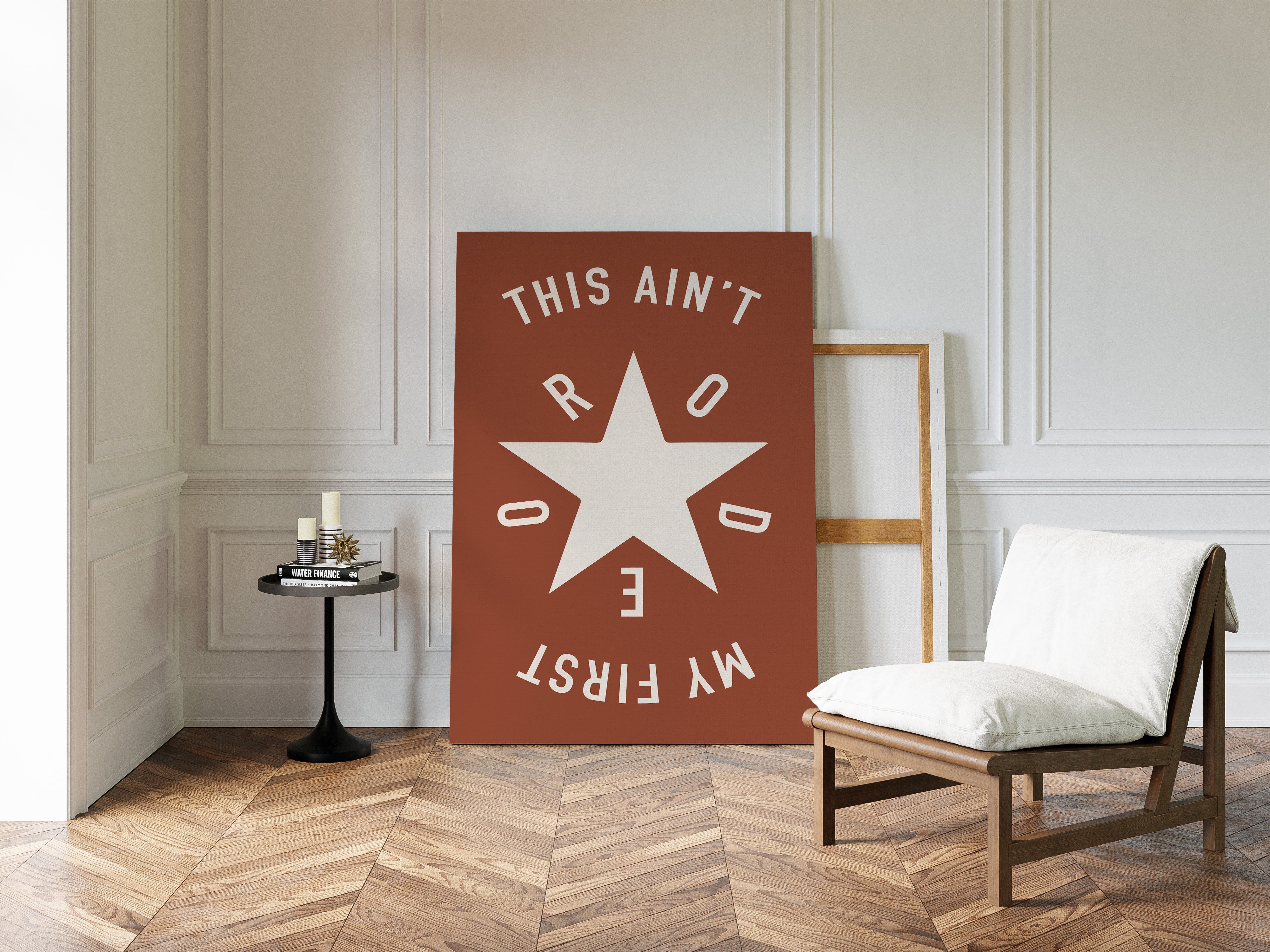 This Ain’t My First Rodeo Star Print