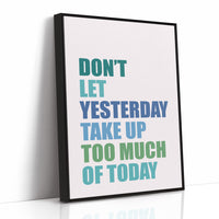 Don't Let Yesterday Win (Multicolor)