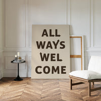 All Ways Welcome Modern Typography Print