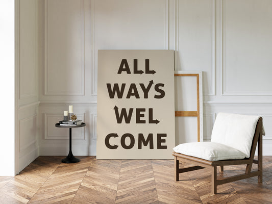 All Ways Welcome Modern Typography Print