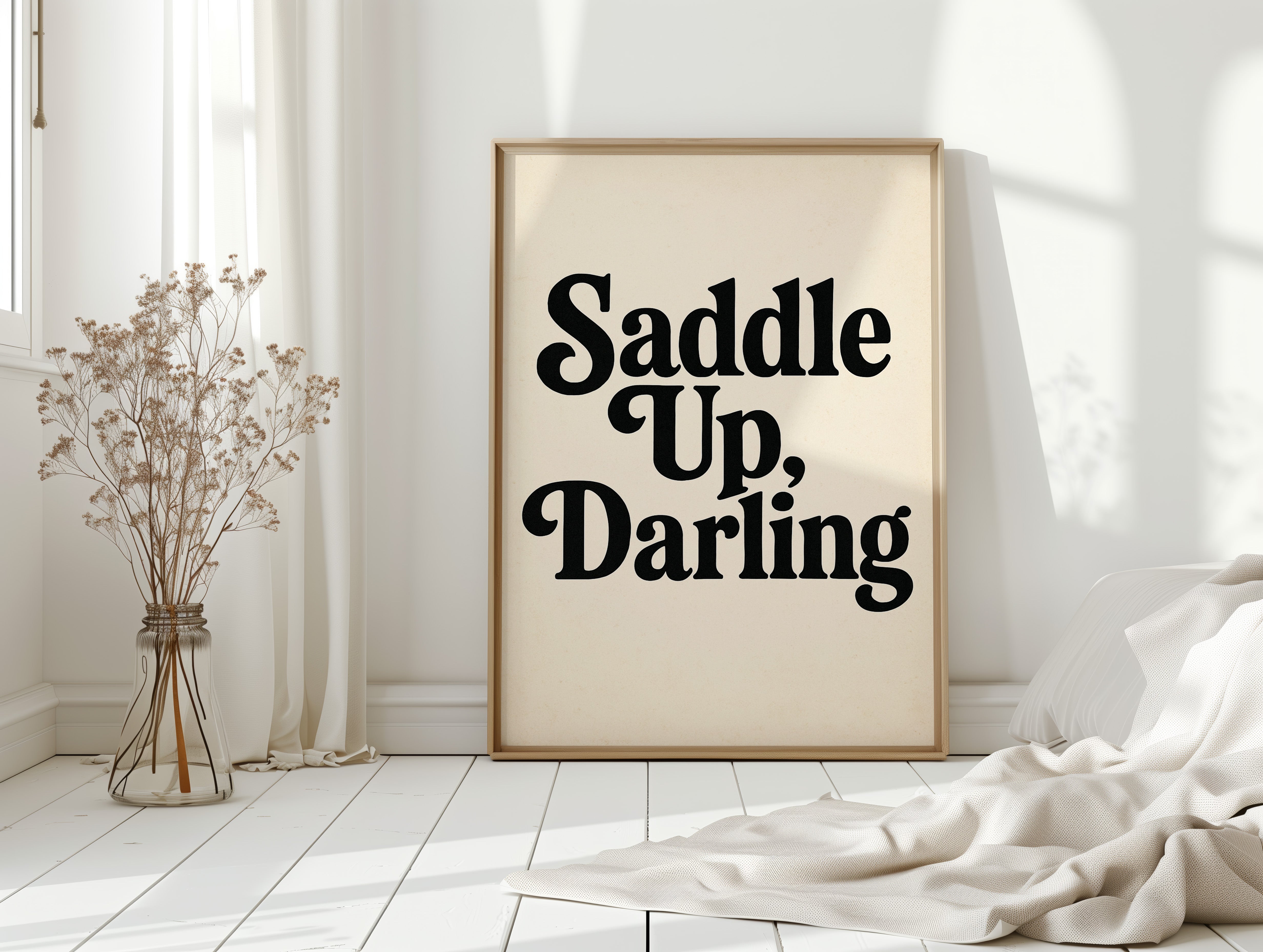 Saddle Up Darling Western Typography Print