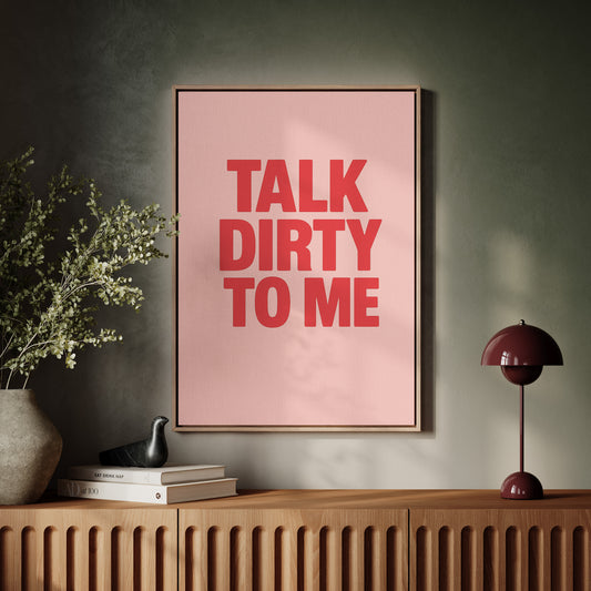 Talk Dirty to Me Bold Pink Print