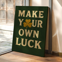 Make Your Own Luck Shamrock Print