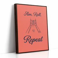 Aim Roll Repeat
