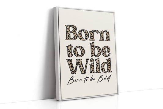 Born Wild, Filled With Print