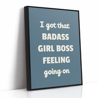 Badass Girl Boss Feeling Quote