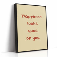 Happiness Looks Good On You