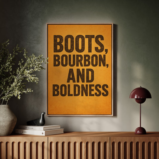 Boots Bourbon and Boldness Wall Art