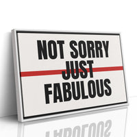 Not Sorry, Just Fabulous