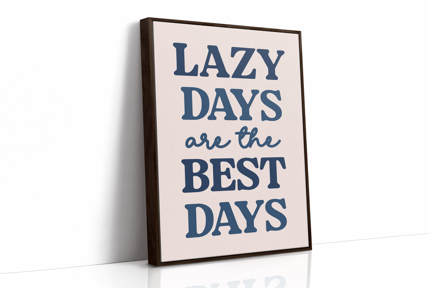 Lazy Days Are the Best Days