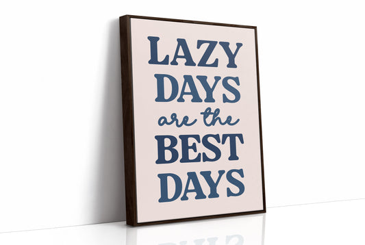 Lazy Days Are the Best Days