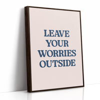 Leave Your Worries Outside