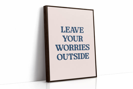 Leave Your Worries Outside