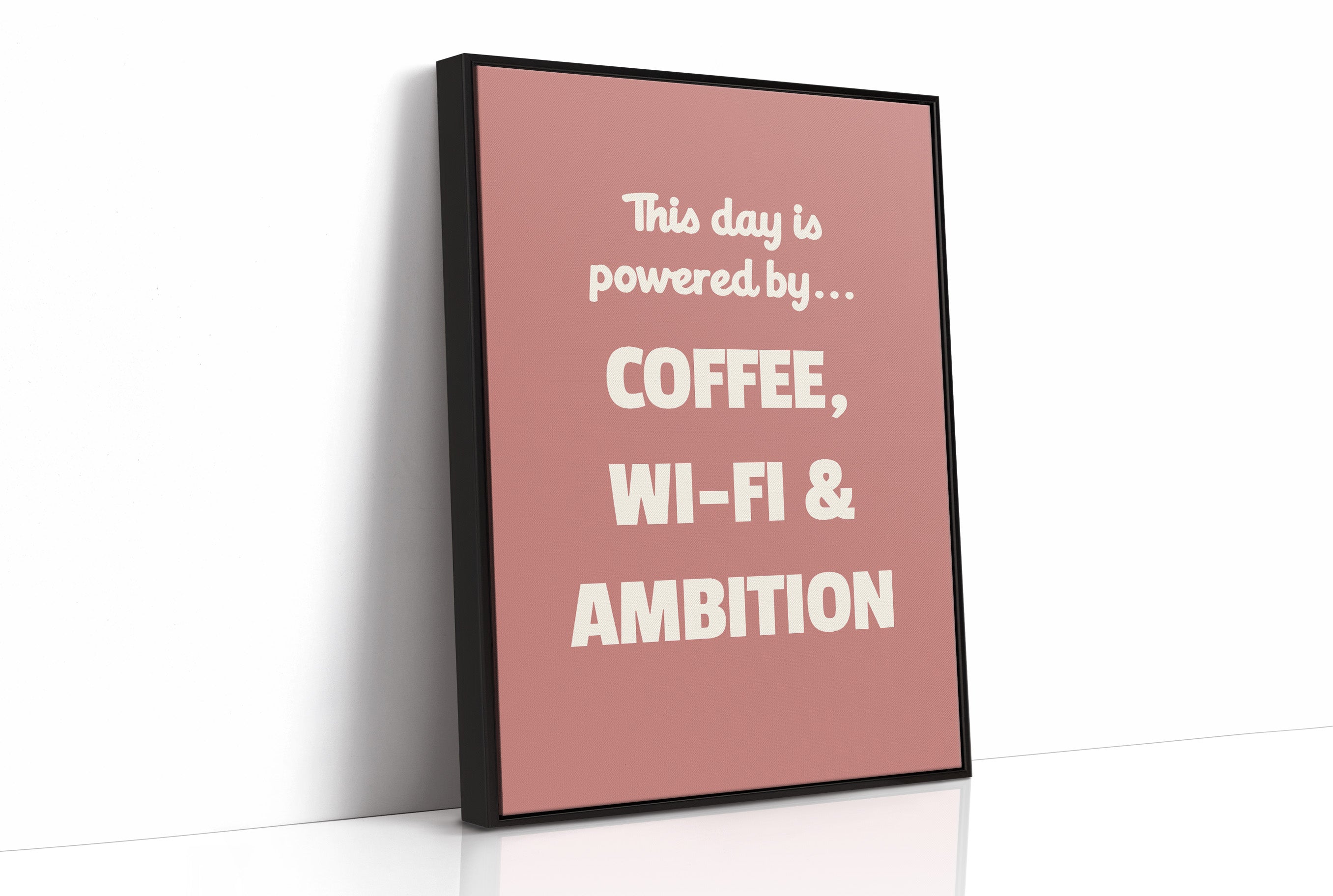 Powered By Coffee WiFi Ambition