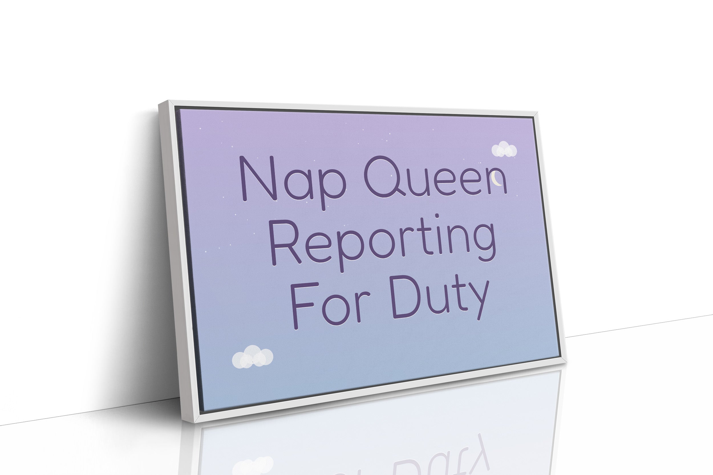 Nap Queen Reporting For Duty