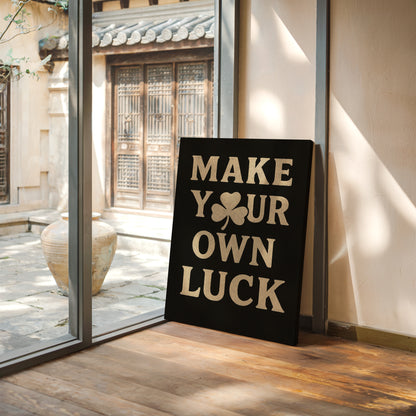 Make Your Own Luck Shamrock Poster Black