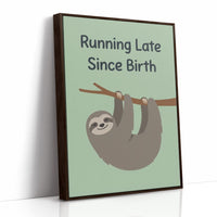Running Late Since Birth