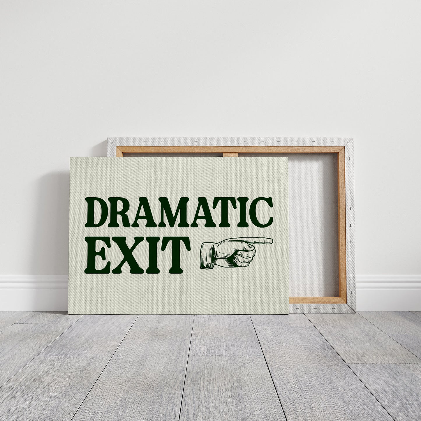 Dramatic Exit Only
