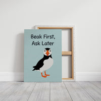 Beak First Ask Later