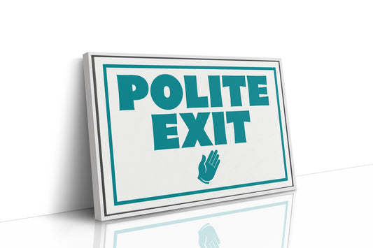 A Very Polite Exit
