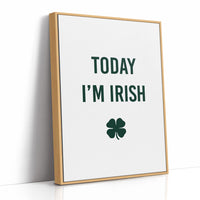 Today I'm Irish