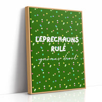 Leprechauns Rule, Gnomes Drool