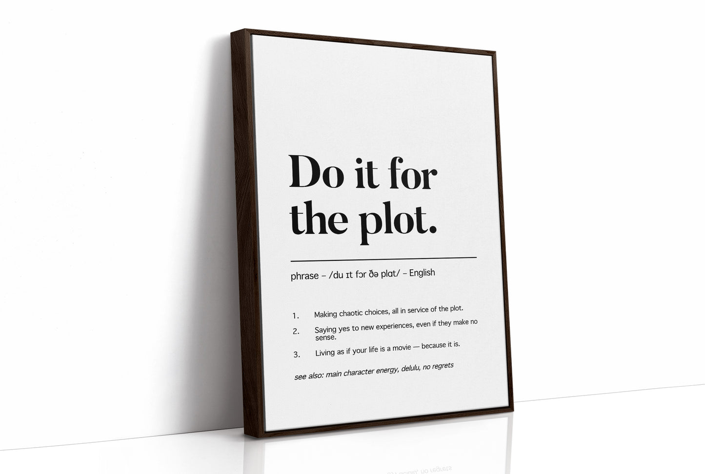 Do It For The Plot
